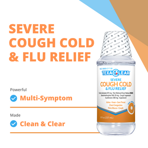TexaClear Severe Cough Cold and Flu Relief. Multi-symptom daytime relief.