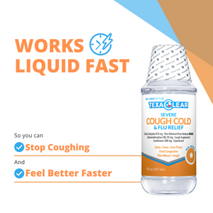 TexaClear Severe Cough Cold and Flu Relief. Fast-acting cough relief syrup.